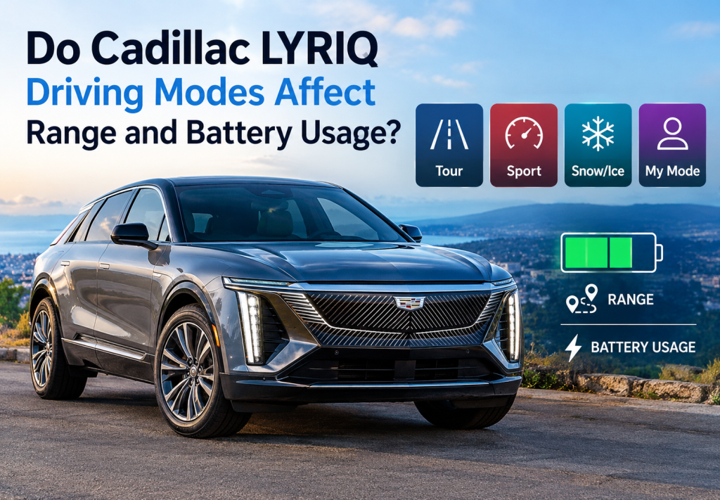 Do Cadillac LYRIQ Driving Modes Affect Range and Battery Usage?